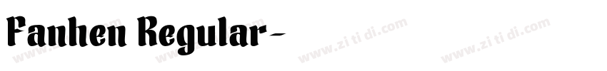 Fanhen Regular字体转换